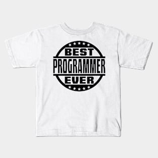 Best Programmer Ever Kids T-Shirt